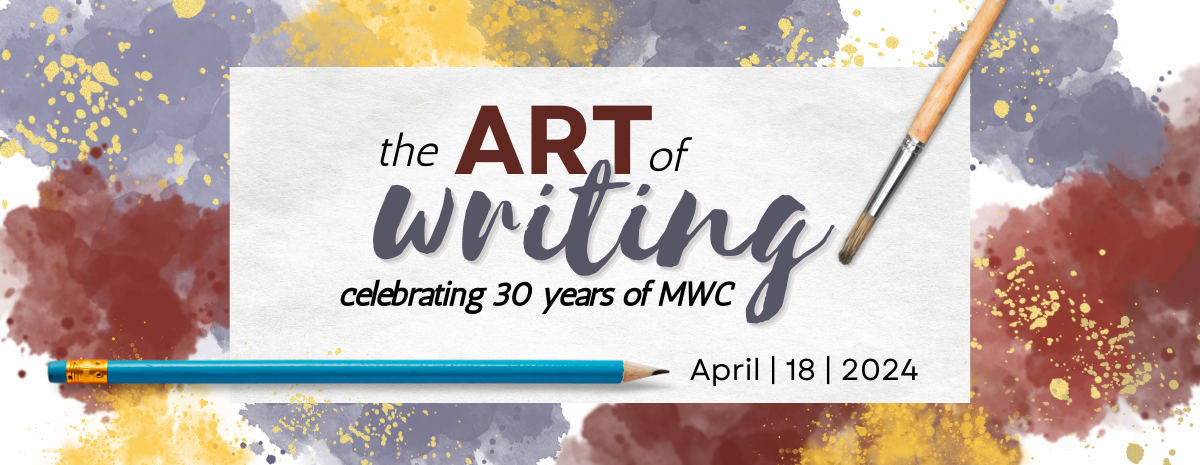  The Art of Writing: 30 Years of MWC